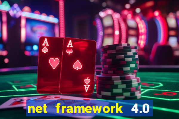 net framework 4.0 v 30319